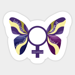 "Beautiful strong empowered united womankind" butterfly original design Sticker